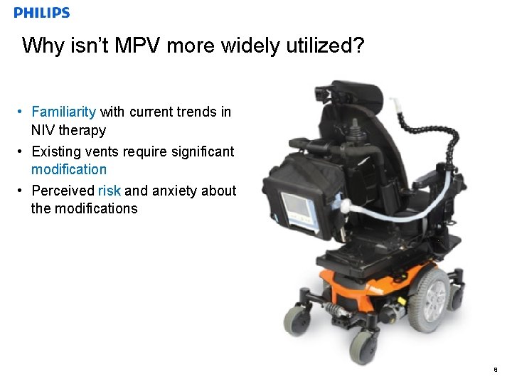 Why isn’t MPV more widely utilized? • Familiarity with current trends in NIV therapy