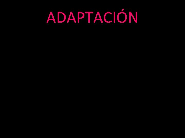 ADAPTACIÓN 