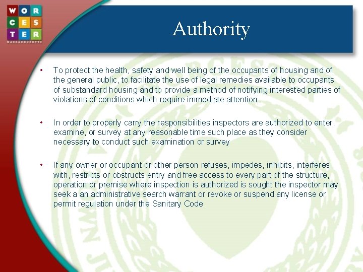 Authority • To protect the health, safety and well being of the occupants of