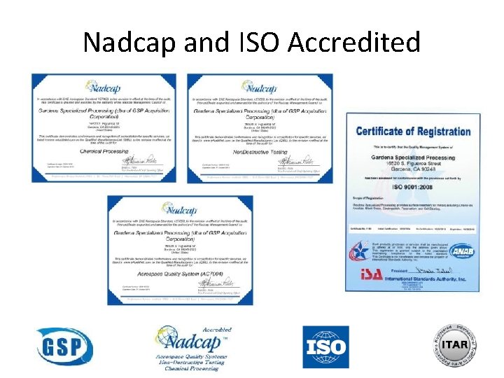 Nadcap and ISO Accredited 