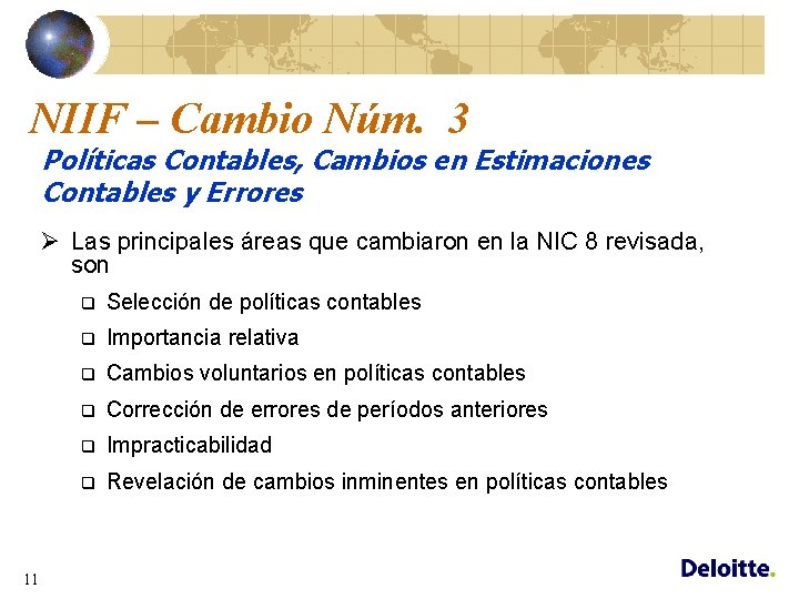 NIIF – Cambio Núm. 3 Políticas Contables, Cambios en Estimaciones Contables y Errores Ø