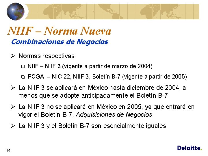 NIIF – Norma Nueva Combinaciones de Negocios Ø Normas respectivas q NIIF – NIIF