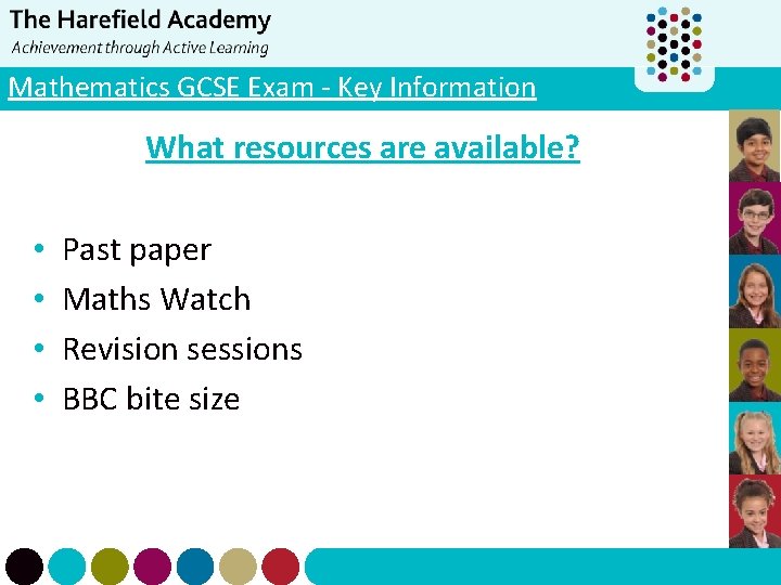 Mathematics GCSE Exam - Key Information What resources are available? • • Past paper