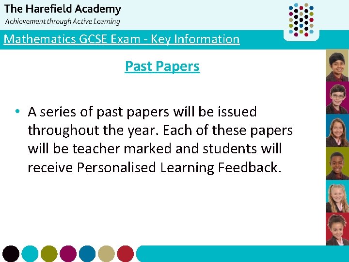 Mathematics GCSE Exam - Key Information Past Papers • A series of past papers