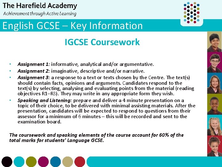 English GCSE – Key Information IGCSE Coursework • • Assignment 1: informative, analytical and/or