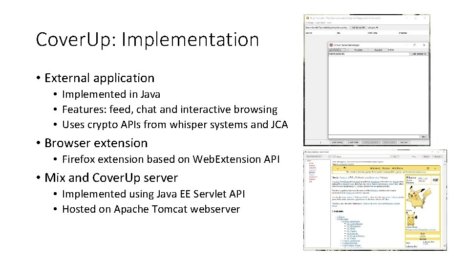 Cover. Up: Implementation • External application • Implemented in Java • Features: feed, chat