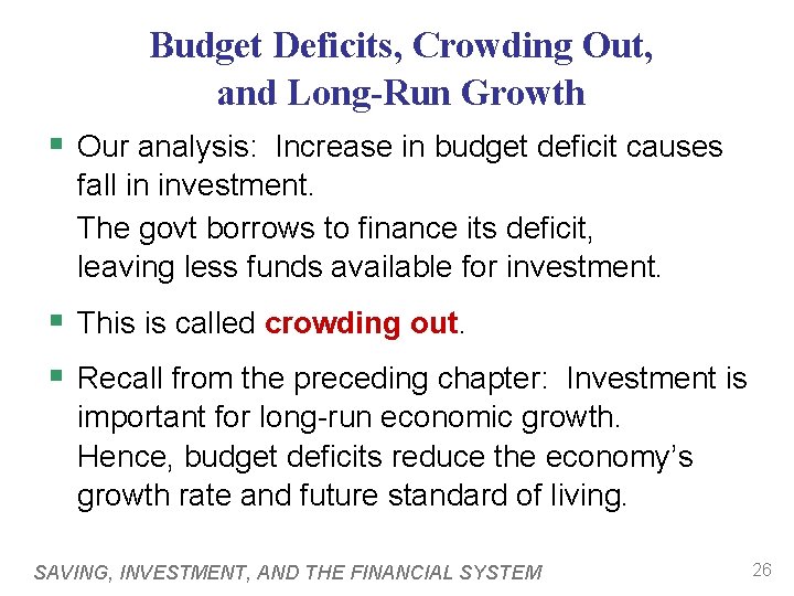 Budget Deficits, Crowding Out, and Long-Run Growth § Our analysis: Increase in budget deficit