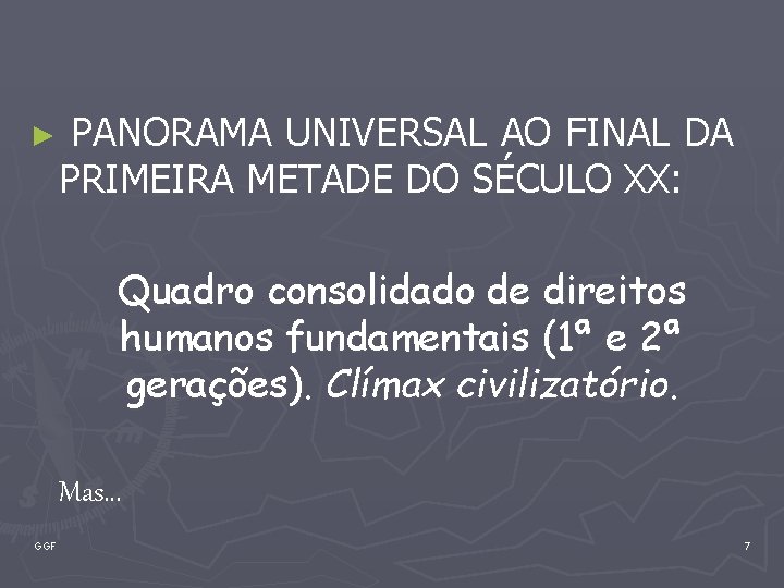 ► PANORAMA UNIVERSAL AO FINAL DA PRIMEIRA METADE DO SÉCULO XX: Quadro consolidado de