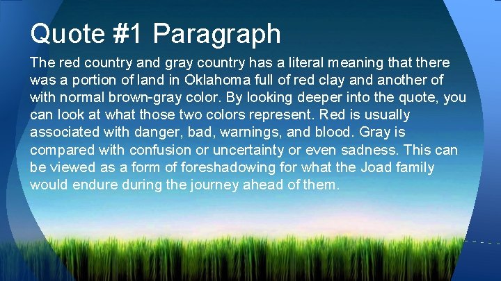 Quote #1 Paragraph The red country and gray country has a literal meaning that