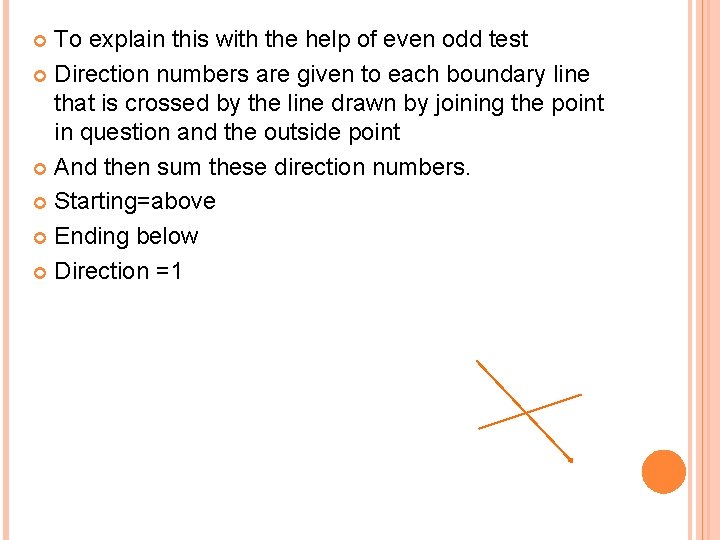 To explain this with the help of even odd test Direction numbers are given