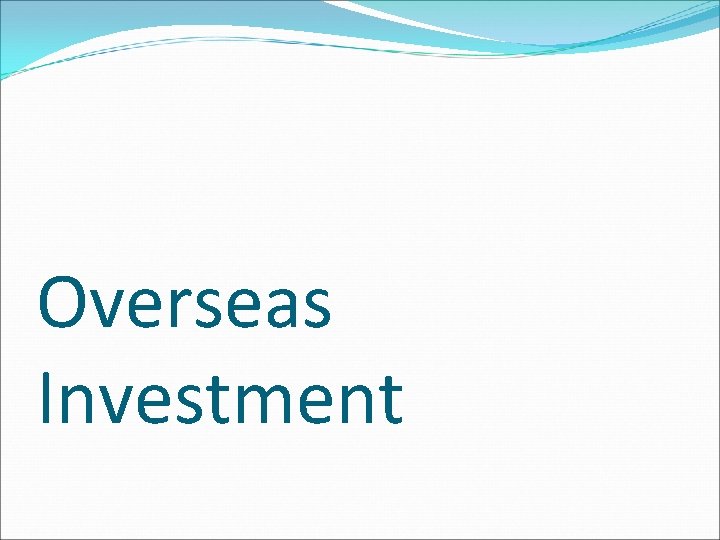 Overseas Investment 