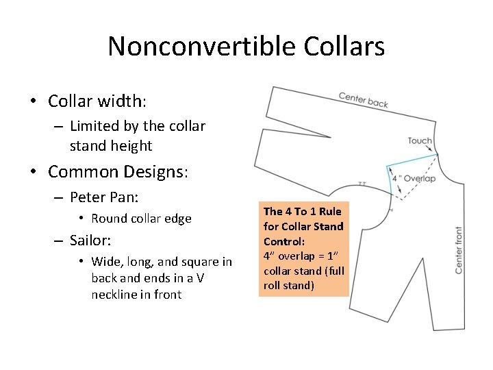 Nonconvertible Collars • Collar width: – Limited by the collar stand height • Common