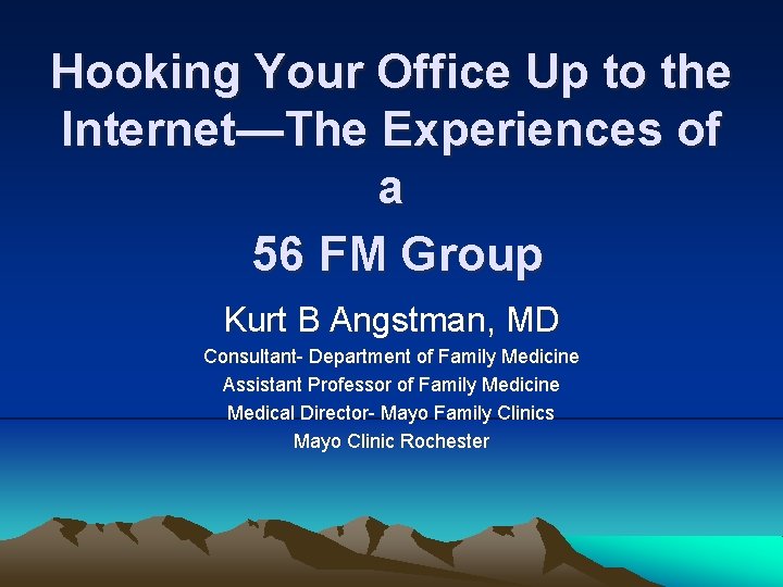 Hooking Your Office Up to the Internet—The Experiences of a 56 FM Group Kurt