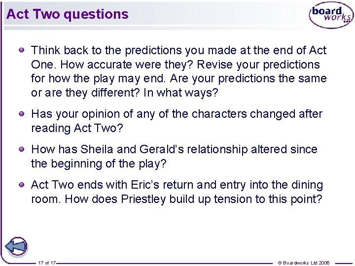 Act Two questions Think back to the predictions you made at the end of Act Two questions Think back to the predictions you made at the end of
