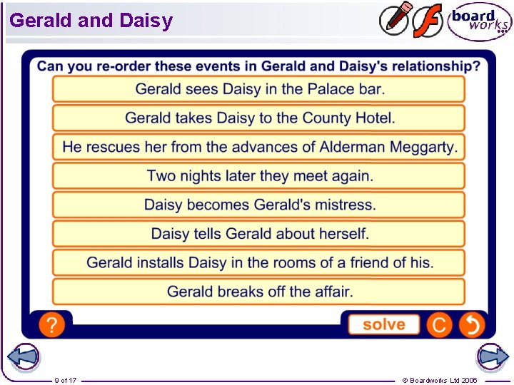 Gerald and Daisy 9 of 17 © Boardworks Ltd 2006 Gerald and Daisy 9 of 17 © Boardworks Ltd 2006