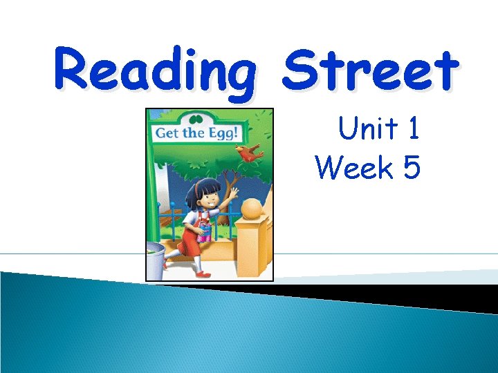 Reading Street Unit 1 Week 5 