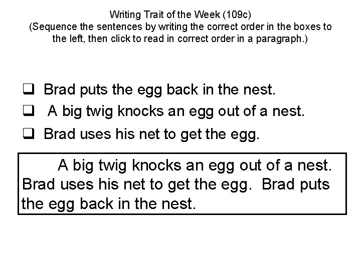 Writing Trait of the Week (109 c) (Sequence the sentences by writing the correct