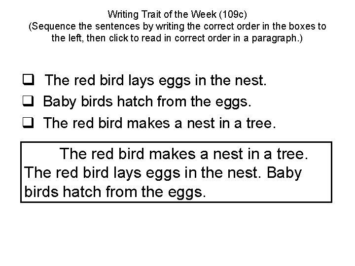 Writing Trait of the Week (109 c) (Sequence the sentences by writing the correct