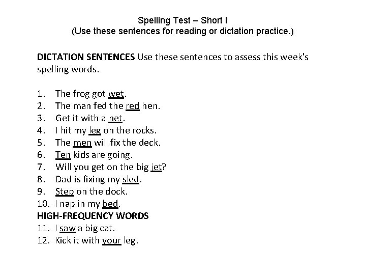 Spelling Test – Short I (Use these sentences for reading or dictation practice. )
