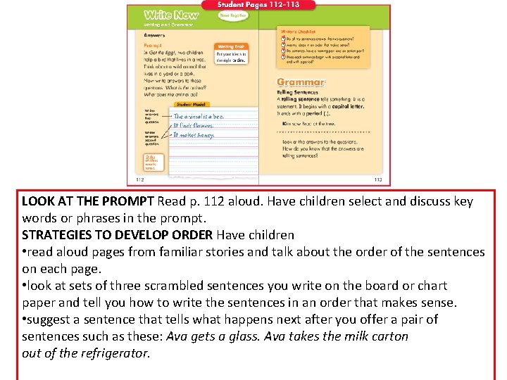 LOOK AT THE PROMPT Read p. 112 aloud. Have children select and discuss key