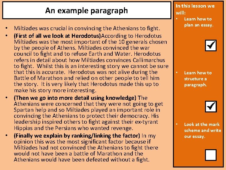 An example paragraph • Miltiades was crucial in convincing the Athenians to fight. •