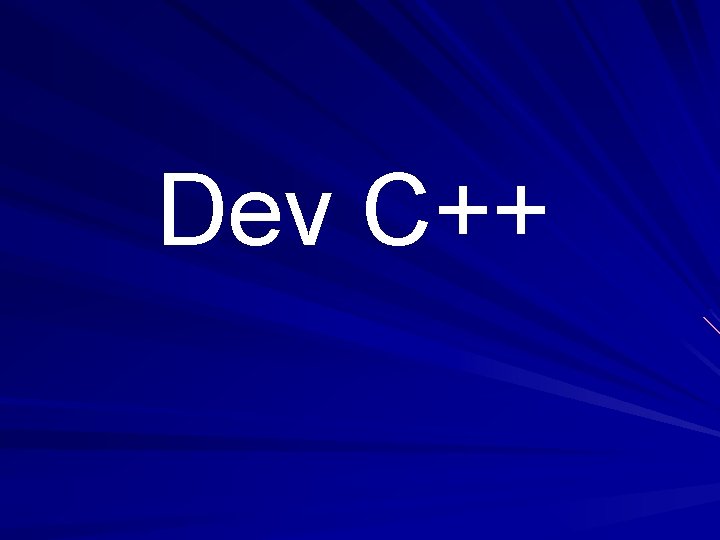 Dev C++ 