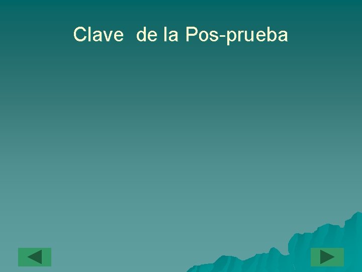 Clave de la Pos-prueba 