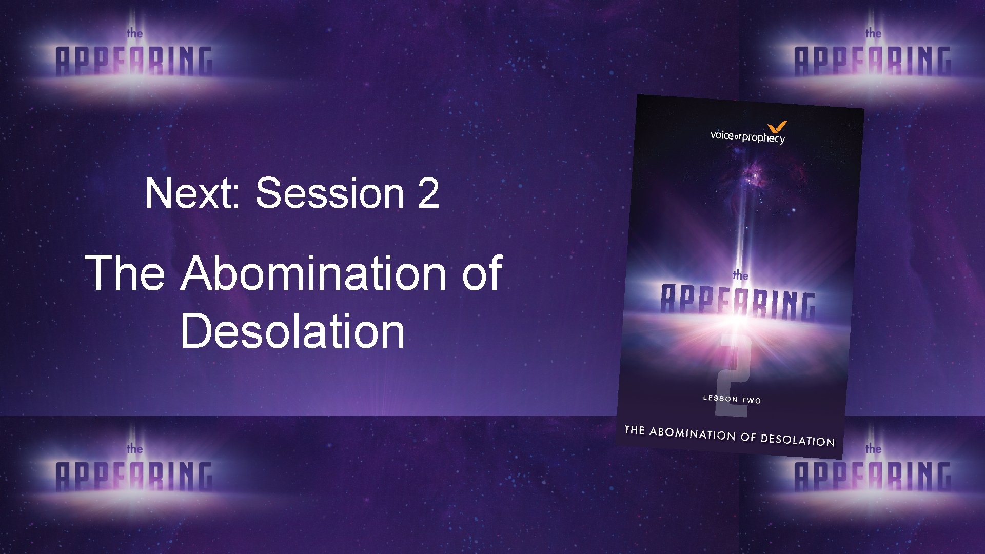Next: Session 2 The Abomination of Desolation Next: Session 2 The Abomination of Desolation