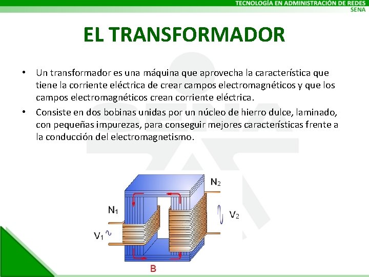 EL TRANSFORMADOR • Un transformador es una máquina que aprovecha la característica que tiene