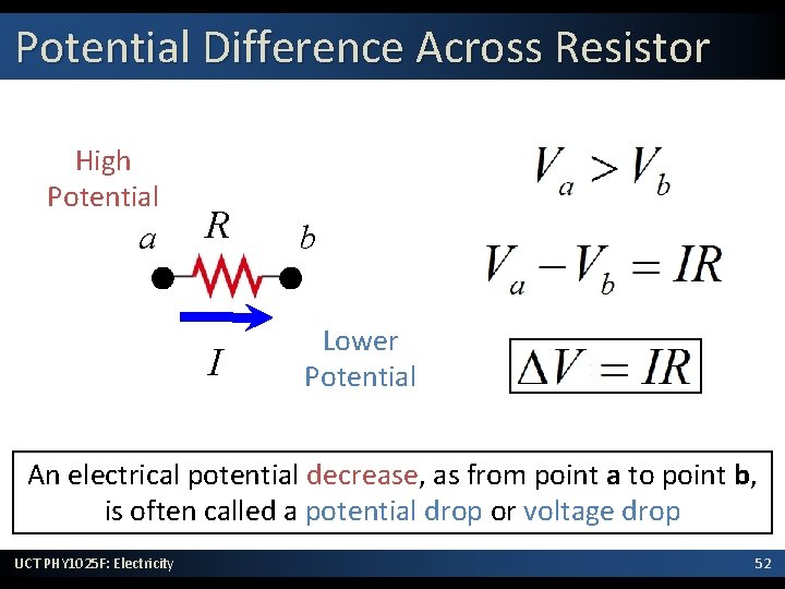 Potential Difference Across Resistor High Potential a R b I Lower Potential An electrical Potential Difference Across Resistor High Potential a R b I Lower Potential An electrical