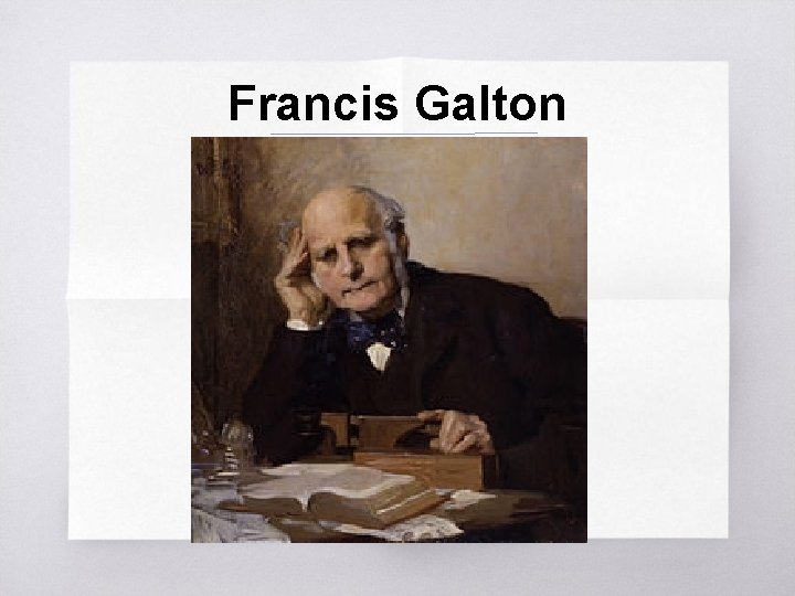 Francis Galton 