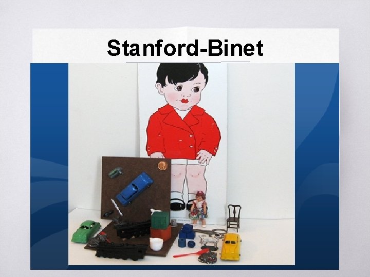 Stanford-Binet ▧? 