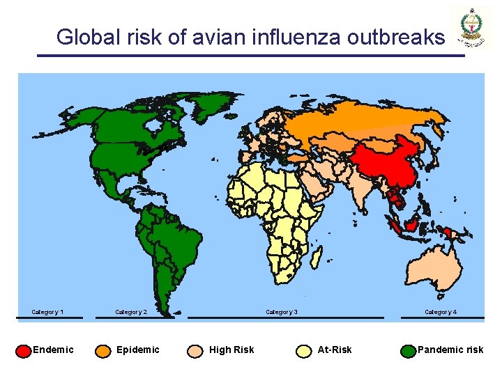 Global risk of avian influenza outbreaks Category 1 Category 2 Endemic Epidemic Category 3