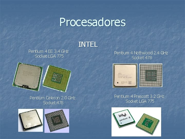 Procesadores Pentium 4 EE 3. 4 GHz Socket LGA 775 Pentium Celeron 2. 0