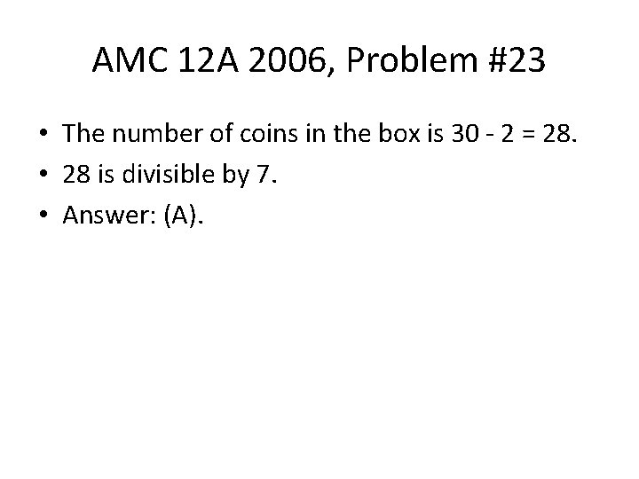 AMC 12 A 2006, Problem #23 • The number of coins in the box