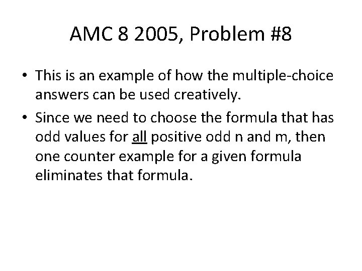 AMC 8 2005, Problem #8 • This is an example of how the multiple-choice