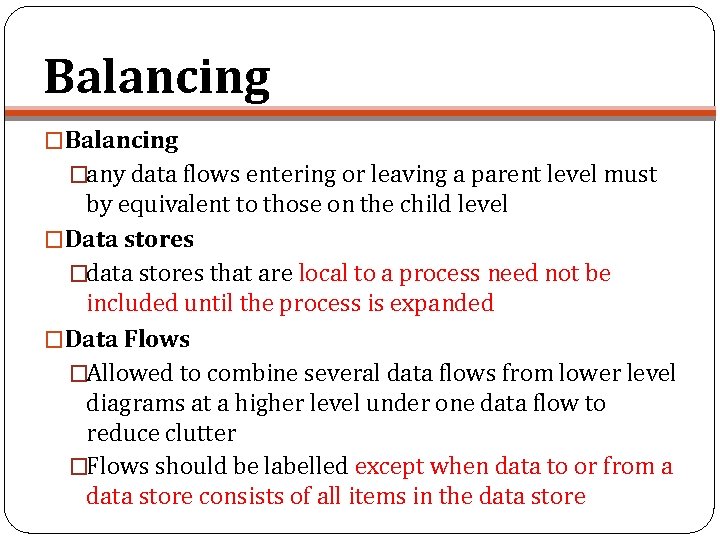 Balancing �any data flows entering or leaving a parent level must by equivalent to