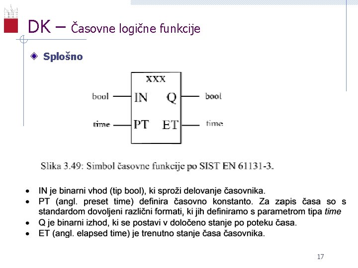 DK – Časovne logične funkcije Splošno 17 