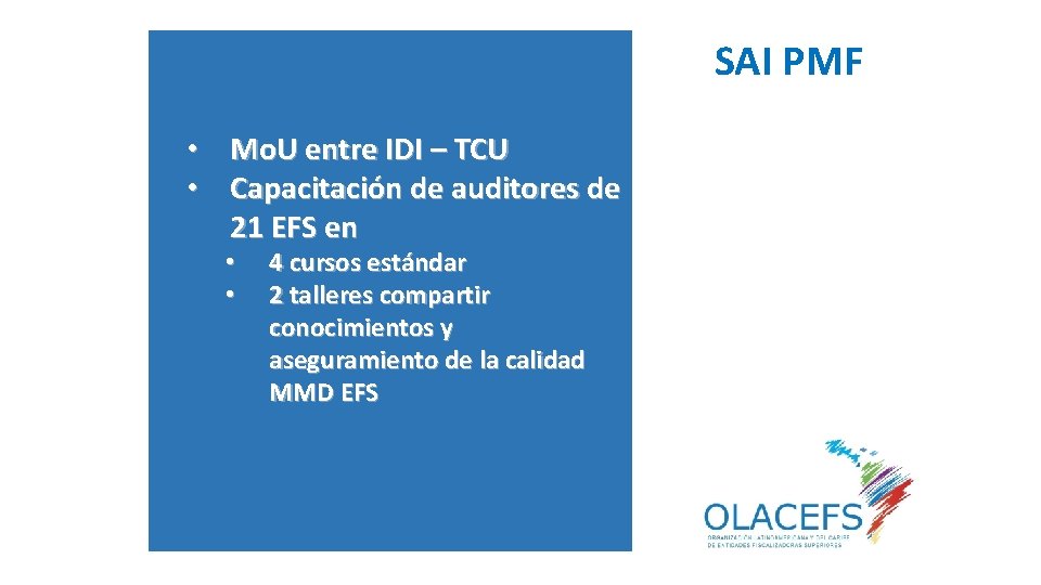  • • Mo. U entre IDI – TCU Capacitación de auditores de 21