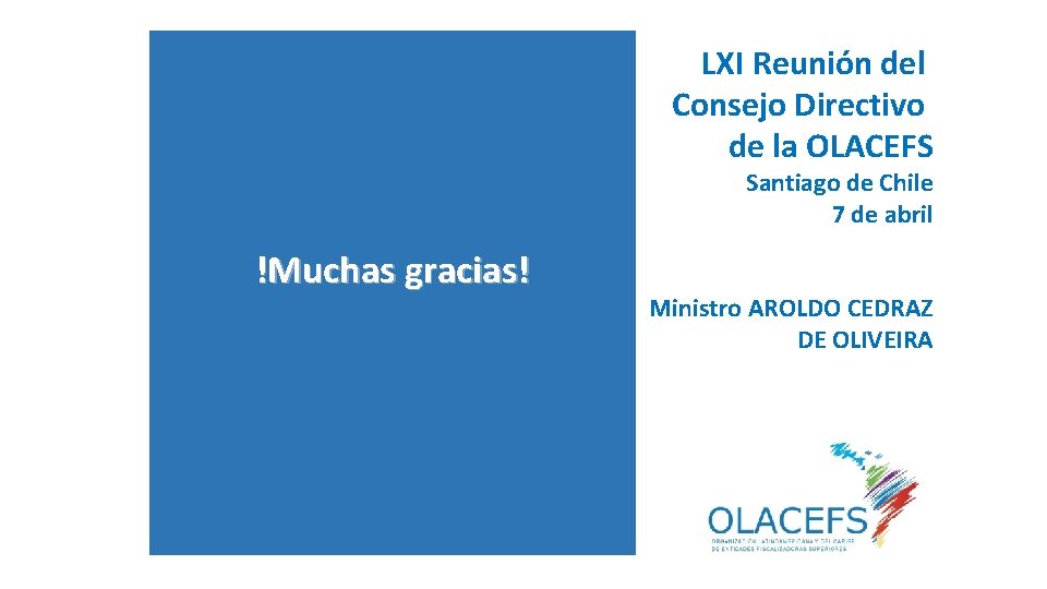 LXI Reunión del Consejo Directivo de la OLACEFS Santiago de Chile 7 de abril
