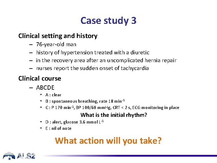 Case study 3 Clinical setting and history – – 76 -year-old man history of Case study 3 Clinical setting and history – – 76 -year-old man history of