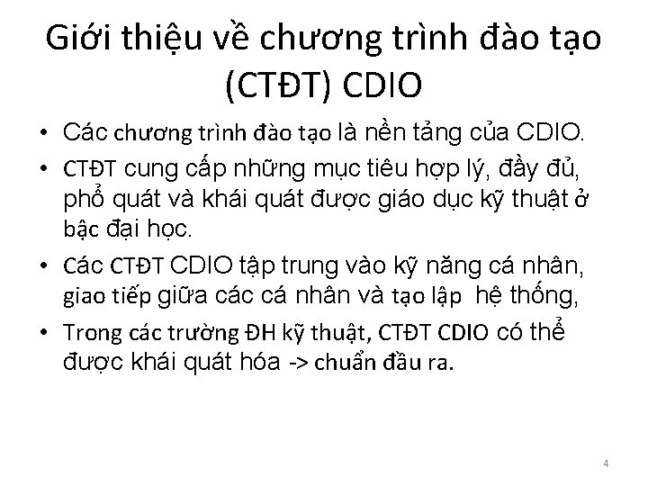 Giới thiệu về chương trình đào tạo (CTĐT) CDIO • Các chương trình đào