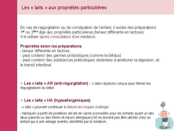 Les « laits » aux propriétés particulières En cas de régurgitation ou de constipation