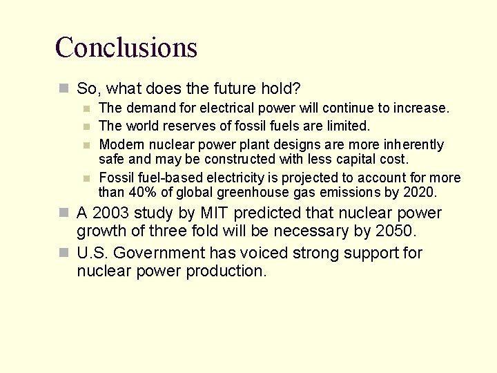 Conclusions n So, what does the future hold? n n The demand for electrical Conclusions n So, what does the future hold? n n The demand for electrical
