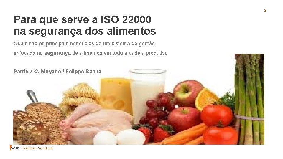 2 Para que serve a ISO 22000 na segurança dos alimentos Quais são os