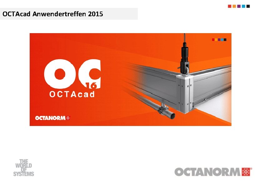 OCTAcad Anwendertreffen 2015 H 