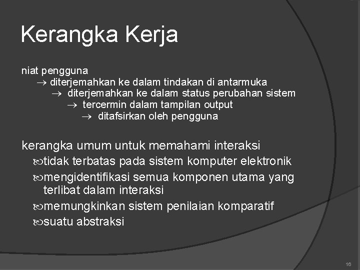 Kerangka Kerja niat pengguna diterjemahkan ke dalam tindakan di antarmuka diterjemahkan ke dalam status