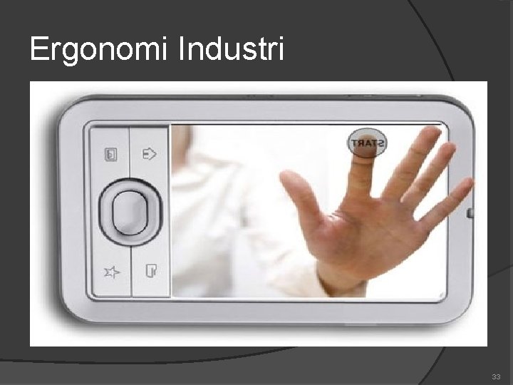 Ergonomi Industri 33 