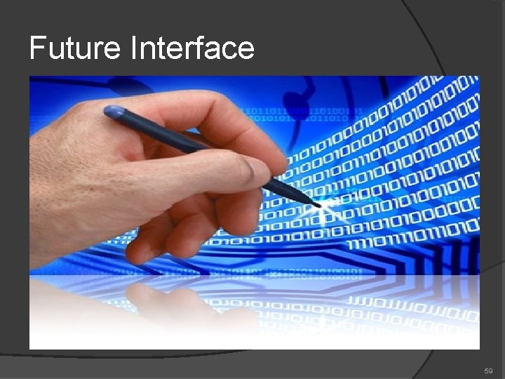 Future Interface 59 