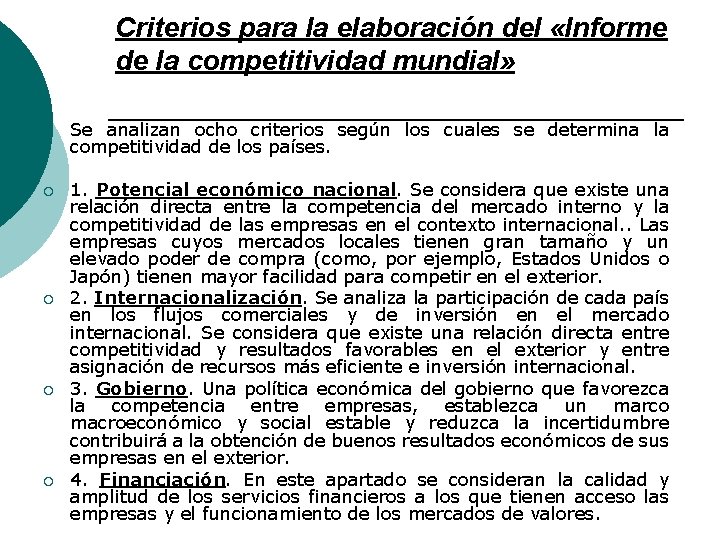 Criterios para la elaboración del «Informe de la competitividad mundial» ¡ Se analizan ocho